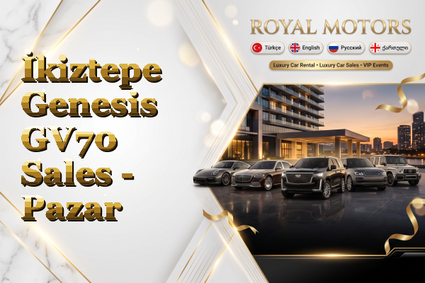 İkiztepe Genesis GV70 Sales - Pazar