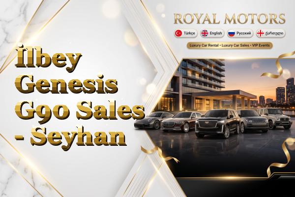 İlbey Genesis G90 Sales - Seyhan