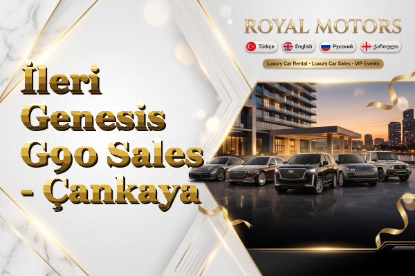 İleri Genesis G90 Sales - Çankaya