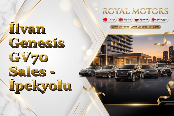İlvan Genesis GV70 Sales - İpekyolu