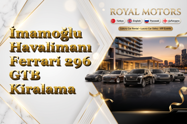 İmamoğlu Havalimanı Ferrari 296 GTB Kiralama