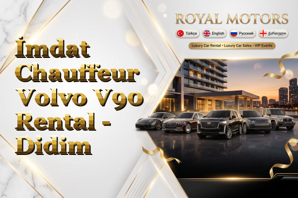 İmdat Chauffeur Volvo V90 Rental - Didim
