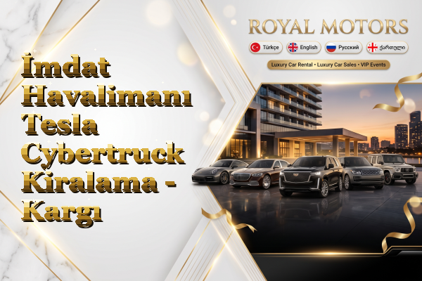 İmdat Havalimanı Tesla Cybertruck Kiralama - Kargı
