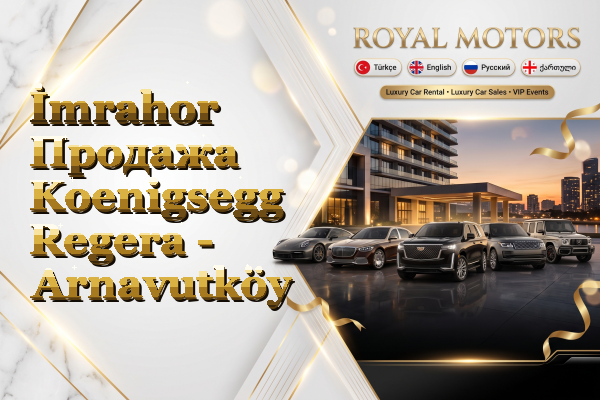 İmrahor Продажа Koenigsegg Regera - Arnavutköy