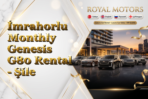 İmrahorlu Monthly Genesis G80 Rental - Şile