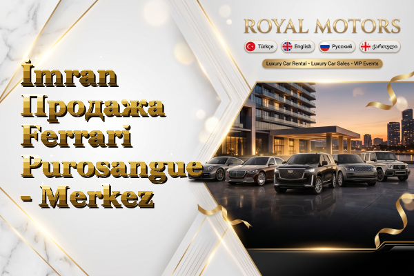 İmran Продажа Ferrari Purosangue - Merkez