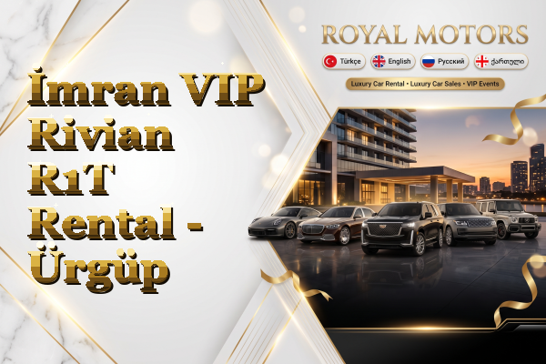 İmran VIP Rivian R1T Rental - Ürgüp