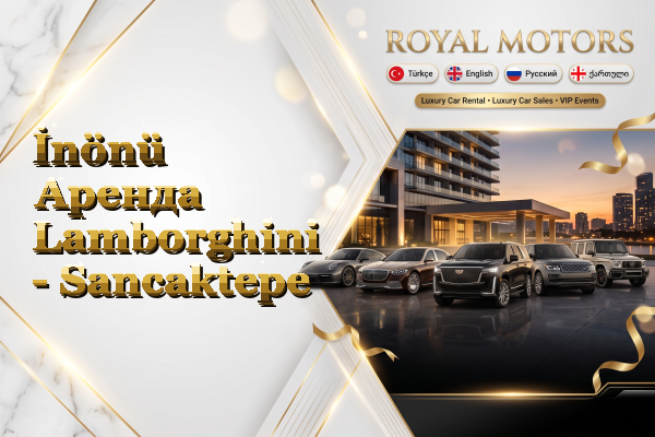 İnönü Аренда Lamborghini - Sancaktepe