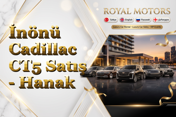 İnönü Cadillac CT5 Satış - Hanak