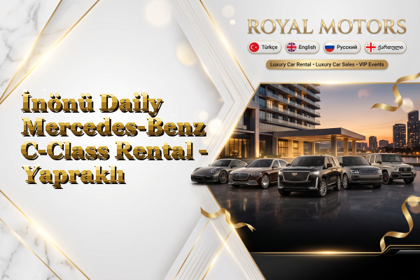 İnönü Daily Mercedes-Benz C-Class Rental - Yapraklı