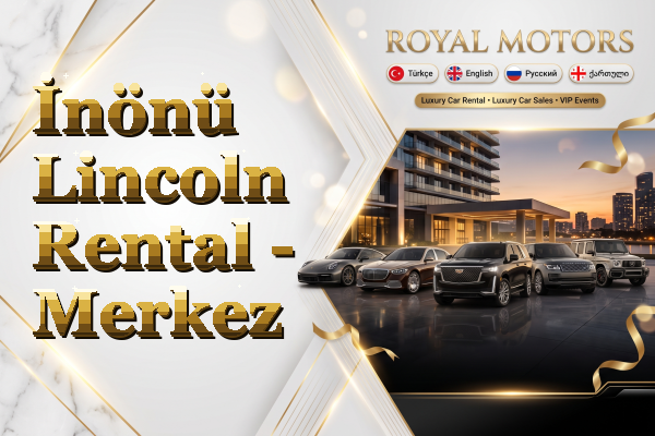 İnönü Lincoln Rental - Merkez