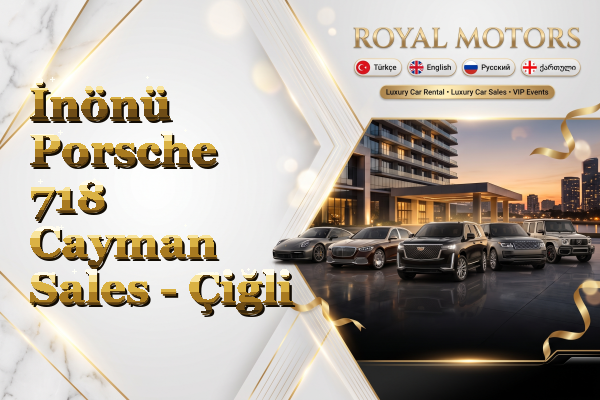 İnönü Porsche 718 Cayman Sales - Çiğli
