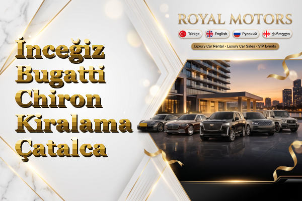 İnceğiz Bugatti Chiron Kiralama - Çatalca