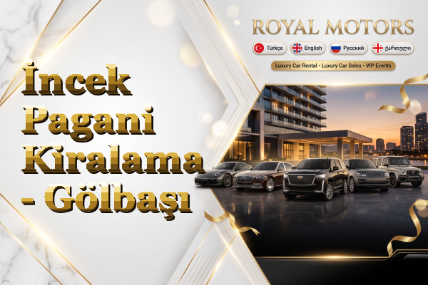İncek Pagani Kiralama - Gölbaşı