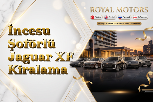 İncesu Şoförlü Jaguar XF Kiralama