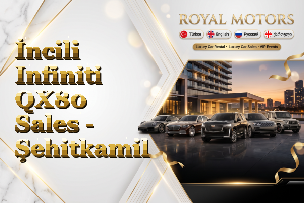 İncili Infiniti QX80 Sales - Şehitkamil