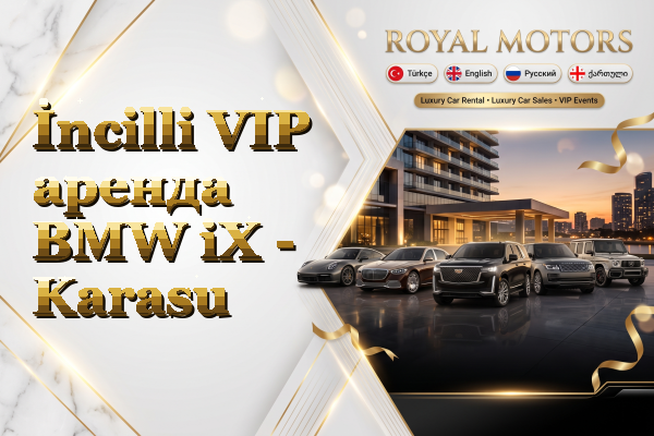İncilli VIP аренда BMW iX - Karasu