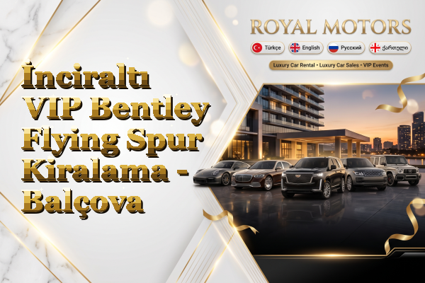 İnciraltı VIP Bentley Flying Spur Kiralama - Balçova