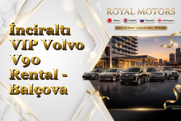 İnciraltı VIP Volvo V90 Rental - Balçova