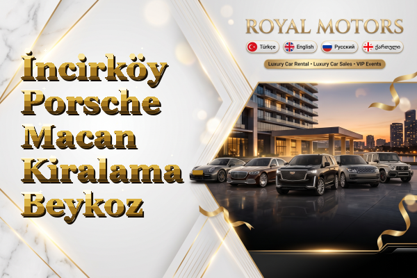 İncirköy Porsche Macan Kiralama - Beykoz