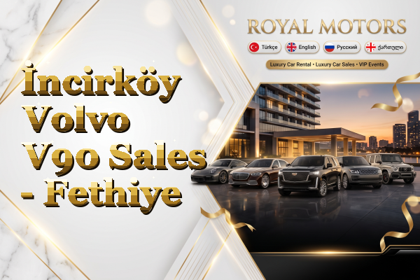 İncirköy Volvo V90 Sales - Fethiye