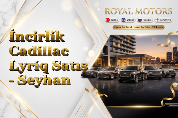İncirlik Cadillac Lyriq Satış - Seyhan