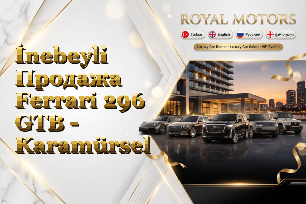 İnebeyli Продажа Ferrari 296 GTB - Karamürsel