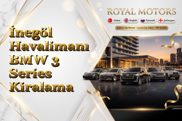 İnegöl Havalimanı BMW 3 Series Kiralama