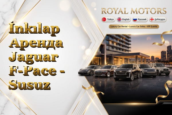 İnkılap Аренда Jaguar F-Pace - Susuz