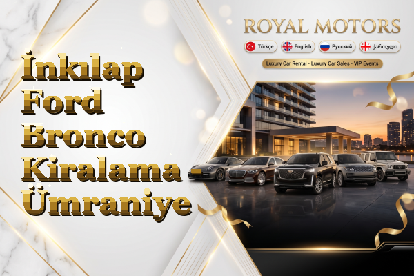 İnkılap Ford Bronco Kiralama - Ümraniye