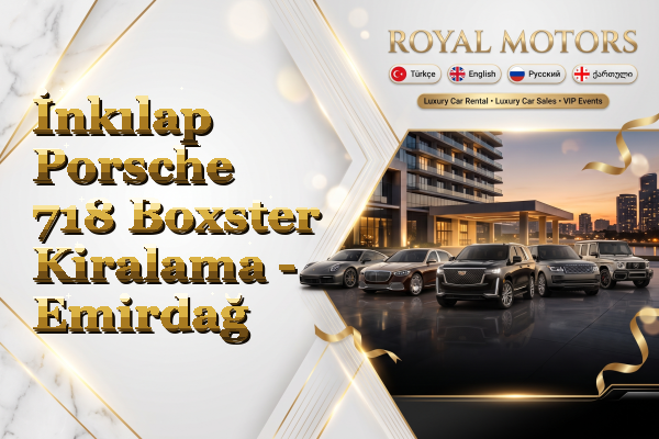 İnkılap Porsche 718 Boxster Kiralama - Emirdağ