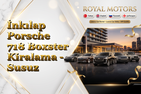 İnkılap Porsche 718 Boxster Kiralama - Susuz