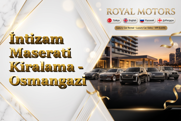 İntizam Maserati Kiralama - Osmangazi