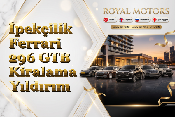 İpekçilik Ferrari 296 GTB Kiralama - Yıldırım
