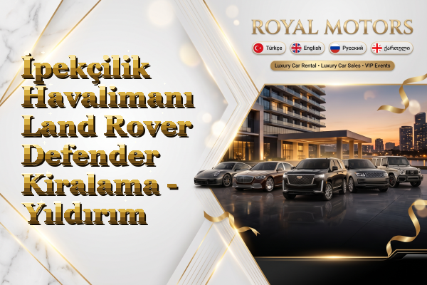 İpekçilik Havalimanı Land Rover Defender Kiralama - Yıldırım