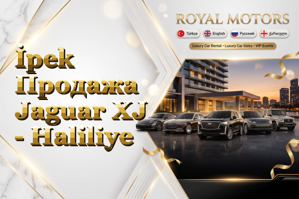 İpek Продажа Jaguar XJ - Haliliye
