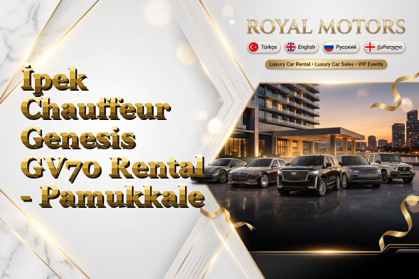 İpek Chauffeur Genesis GV70 Rental - Pamukkale