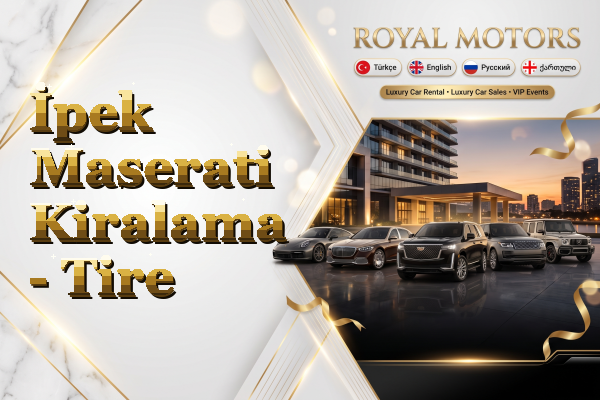 İpek Maserati Kiralama - Tire