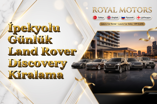 İpekyolu Günlük Land Rover Discovery Kiralama