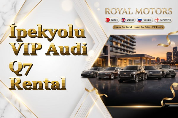 İpekyolu VIP Audi Q7 Rental