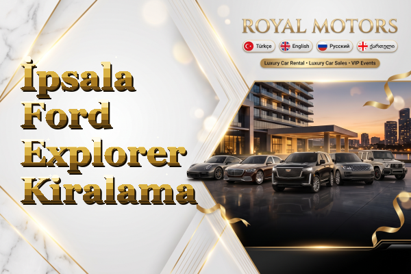 İpsala Ford Explorer Kiralama