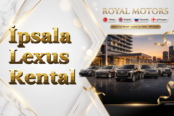 İpsala Lexus Rental