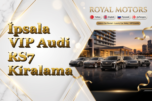 İpsala VIP Audi RS7 Kiralama
