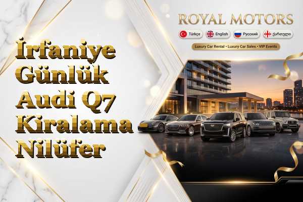 İrfaniye Günlük Audi Q7 Kiralama - Nilüfer