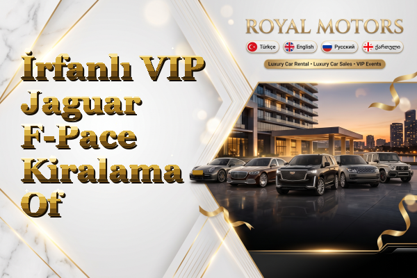 İrfanlı VIP Jaguar F-Pace Kiralama - Of