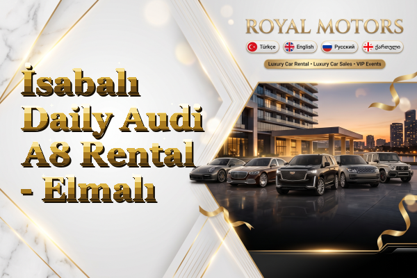 İsabalı Daily Audi A8 Rental - Elmalı