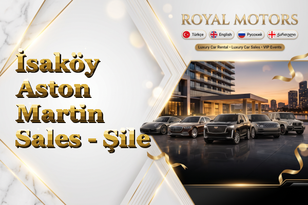 İsaköy Aston Martin Sales - Şile