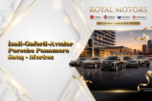 İsali-Gaferli-Avcılar Porsche Panamera Satış - Merkez