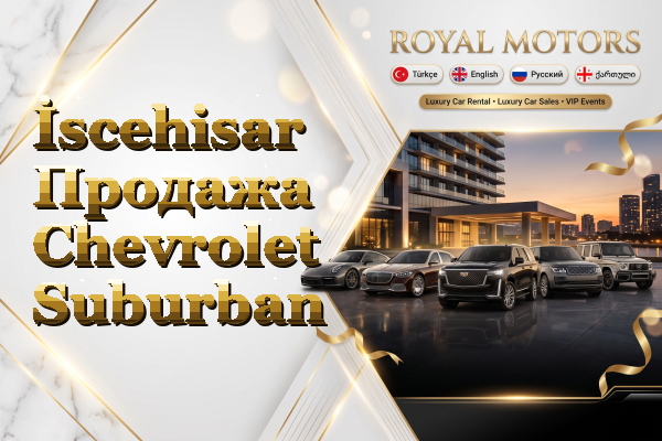 İscehisar Продажа Chevrolet Suburban