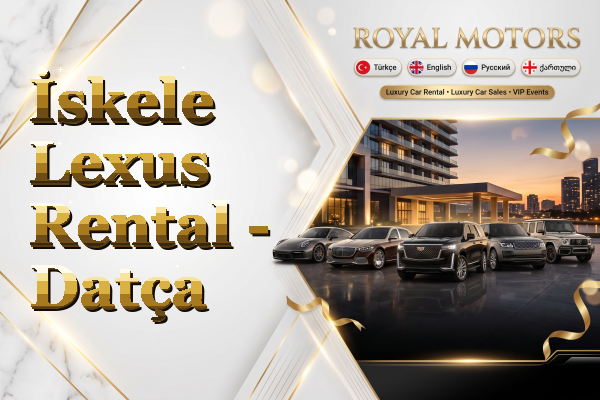 İskele Lexus Rental - Datça
